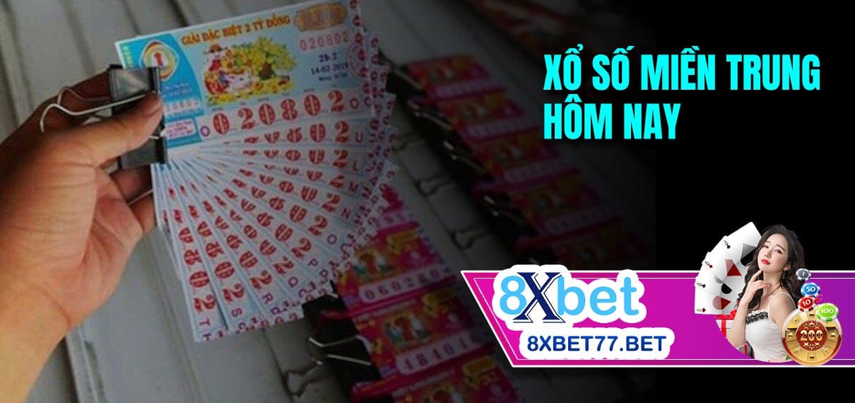 Xổ số Miền Trung hôm nay - Kết quả xổ số mới nhất